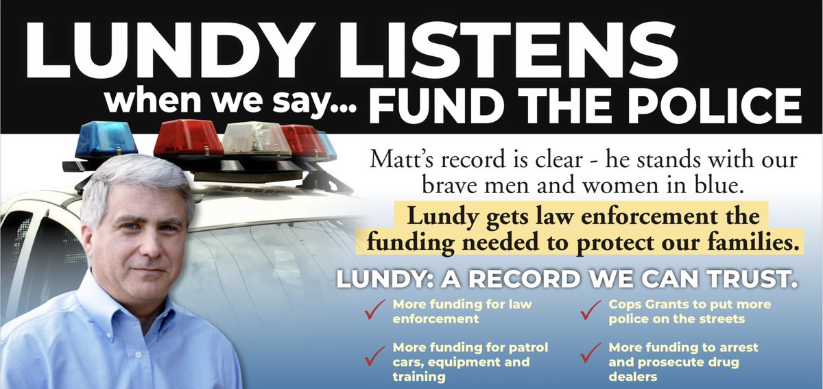 Matt’s record is clear - he stands with our brave men and women who protect our families. Lundy gets law enforcement the funding needed to make our community safe.