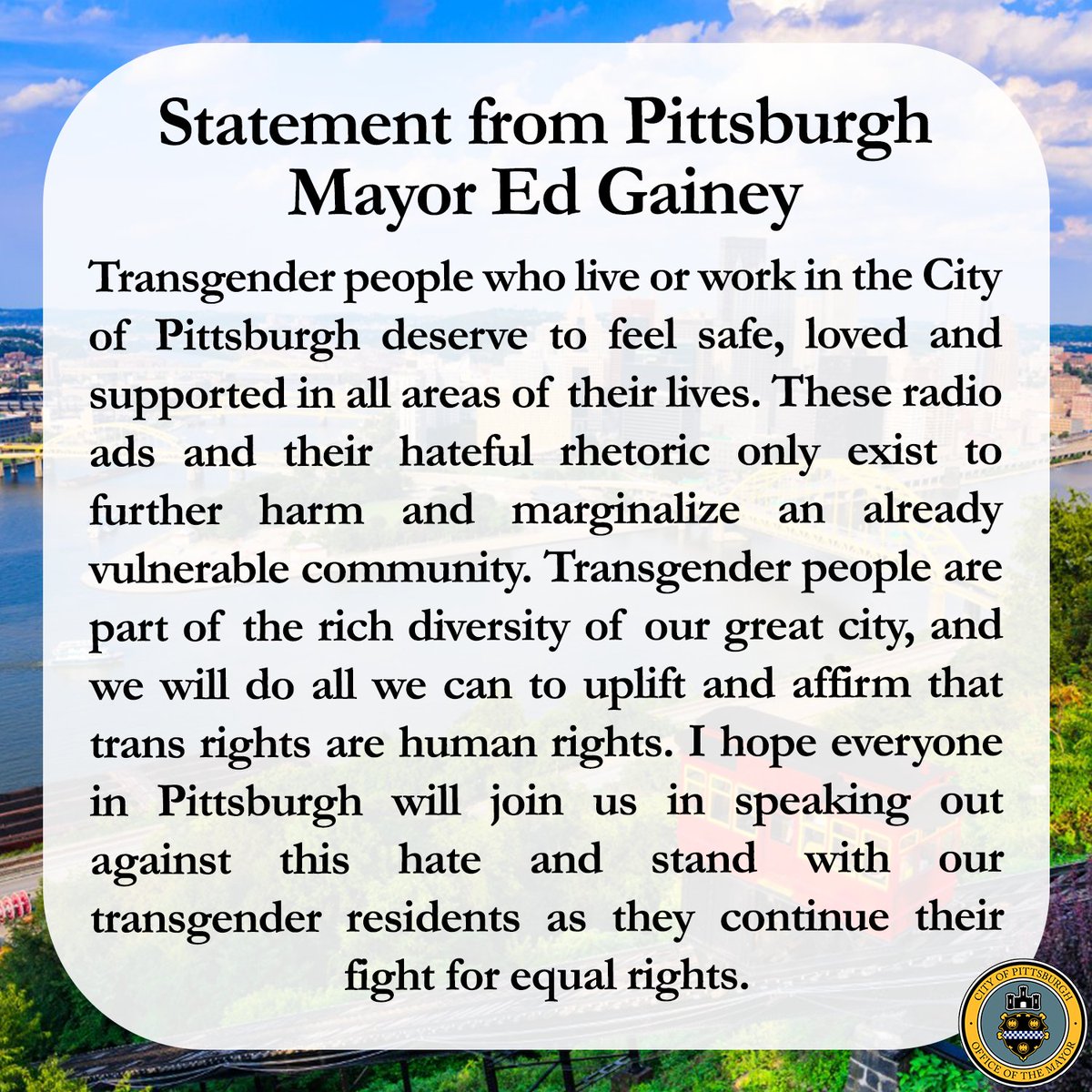 EGaineyOfficial's tweet photo. Transgender people who live or work in the City of Pittsburgh deserve to feel safe, loved, and supported in all areas of their lives. These radio ads and their hateful rhetoric only exist to further harm and marginalize an already vulnerable community. https://t.co/WZ7AbgPt8P