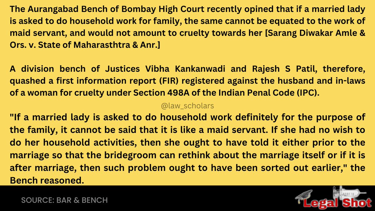law_scholars's tweet photo. [Section 498A IPC] Married woman made to do household work for family not cruelty: Bombay High Court

#BombayHighCourt #Section498A 
#MarriedWoman #Households #Family 
#LawScholars #Lawyer #Legal #Lexmates
#LegalAwareness #LegalKnowledge #LegalShot https://t.co/myT7FpYAQe