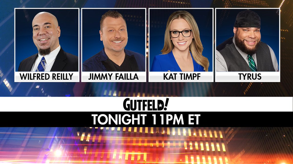 TONIGHT on #Gutfeld! @wil_da_beast630, @jimmyfailla, @KatTimpf and @PlanetTyrus. Tune in at 11pm ET on @FoxNews!