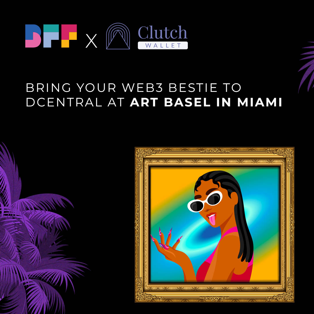 Here is your sign to bring your bestie to Dcentral during Art Basel Miami week ✨ @Clutch_wallet is covering tickets, domestic flights, and accommodation for one lucky NFT holder and their bestie 💜 Learn more and enter the getaway: Artbasel.clutchwallet.xyz