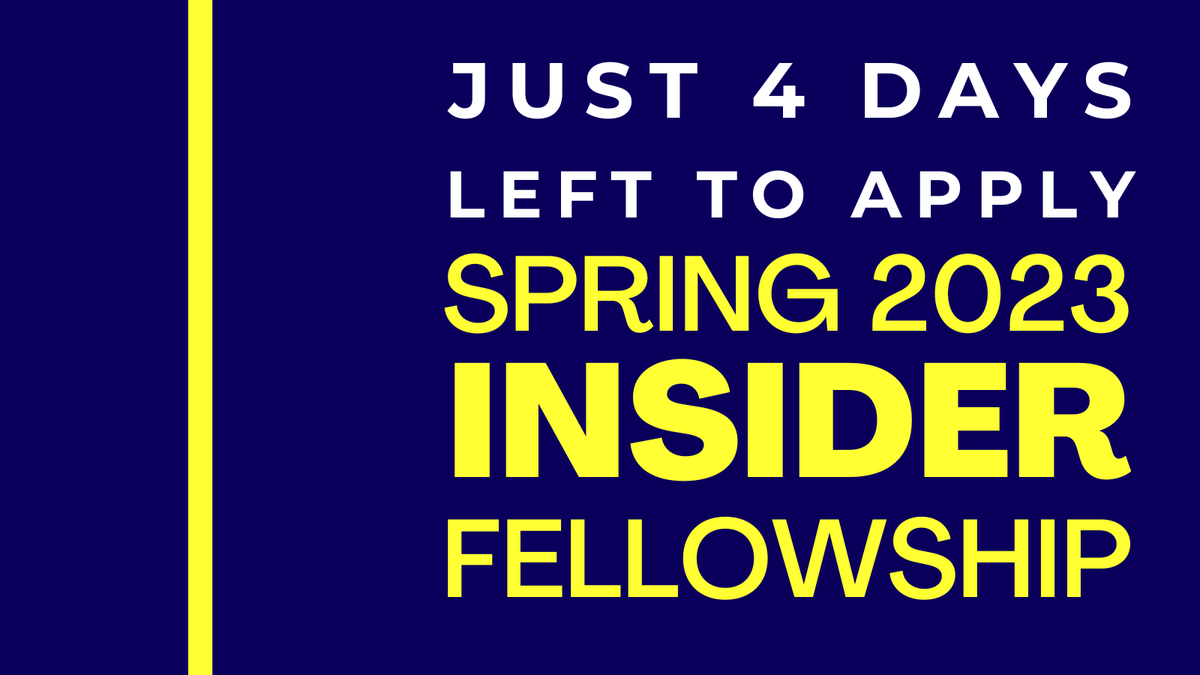 ⏰ There are just four days left to apply for the Spring 2023 Insider Fellowship ⏰ 💸 The selected fellow will be paid $20/hr plus a monthly $1000 stipend! ✍️ Apply by Oct 31 ➡️ bit.ly/insiderfellows…