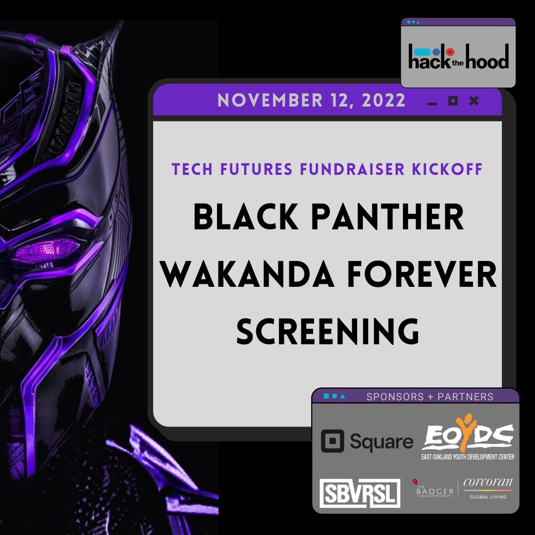 You're invited to Tech Futures, a fundraiser kick off &amp; movie screening for Black Panther: Wakanda Forever. Help us to continue to serve our youth with innovative tech ed, identity-affirming, mentorship, &amp; career pathways in the tech industry.

RSVP here: loom.ly/qCNXayc