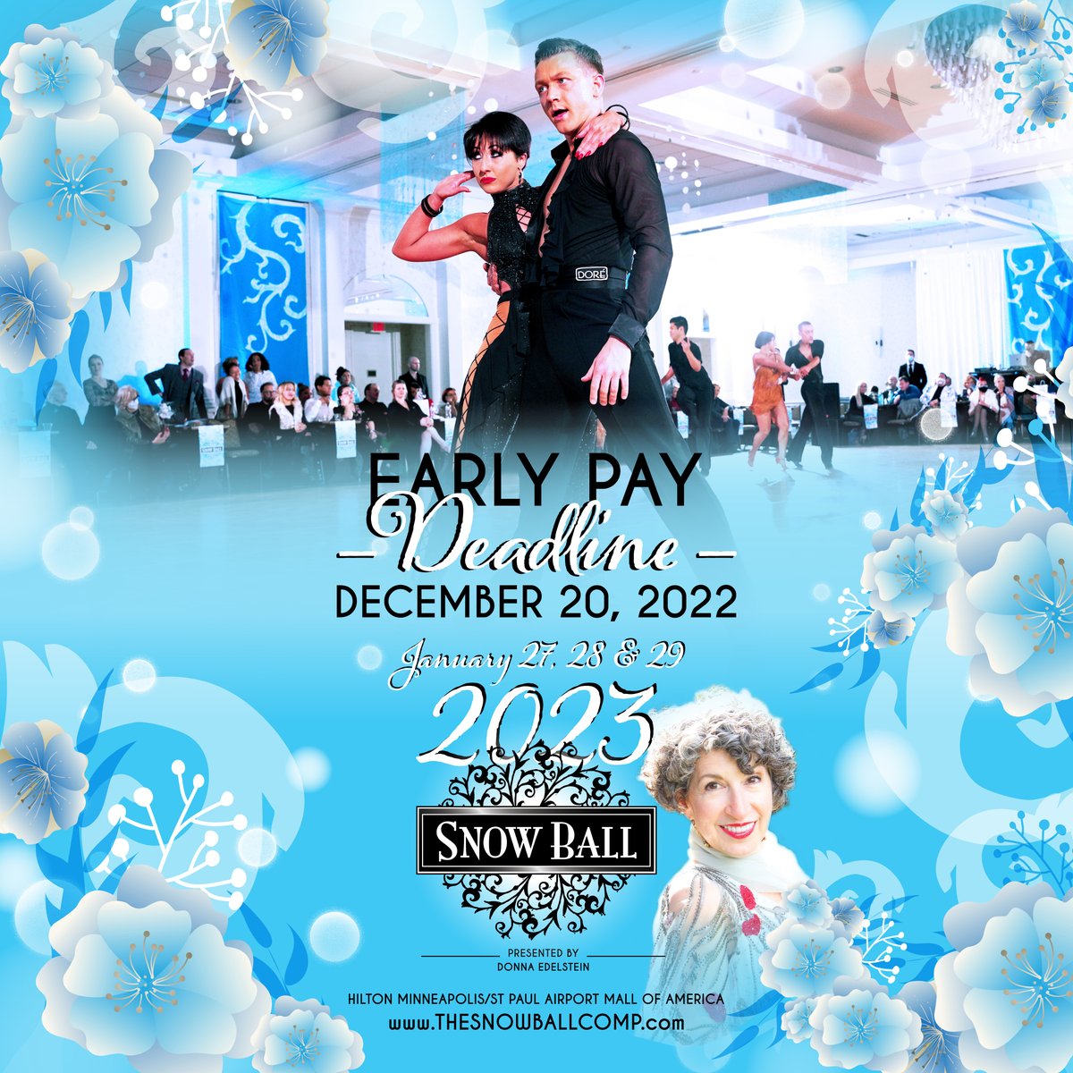 SnowBallDance's tweet photo. Our #EarlyPay #deadline is Dec 20, 2022! ⏱️ Enter &amp; Pay by Dec 20 to join us and save! 💃🕺
Download the entry forms HERE ⬇️ 
https://t.co/PK6EzN2p3b
#wepamperourdancers #wellwarmyourheart #danceshopplay
#ballroomdancesport #ballroomdance #ballroomdancing #minneapolis #minnesota https://t.co/4w3n2g4Zuc