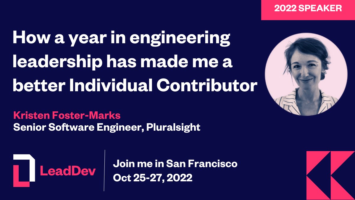 Kristen Foster-Marks highlights how her experience in leadership at @pluralsight has accelerated her growth, impact and efficiency as a senior individual contributor. Up next at #LeadDevSanFrancisco at 12:00 PDT bit.ly/3FmTr5Z