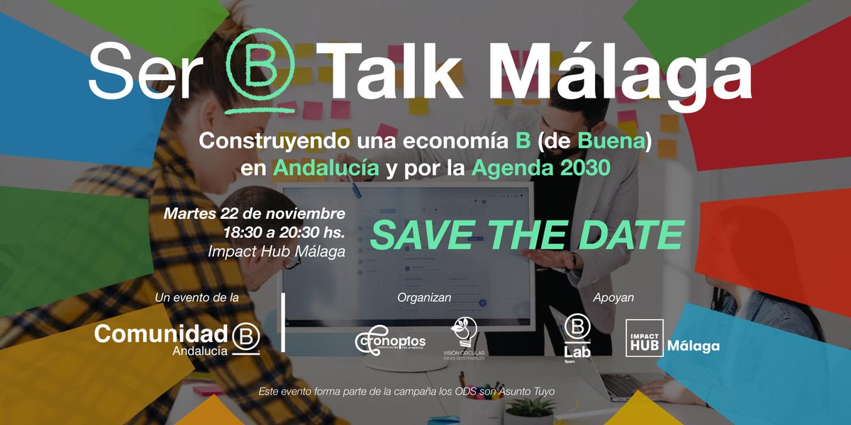En Noviembre se viene la #SerBTalkMálaga: Construyendo una economía B (de buena) en Andalucía y por la #Agenda2030. 

¡Agéndalo que pronto te contamos detalles!
🗓️ 22/11 - 18.30 a 20.30 hs. 
📍 <a href="/ImpactHubMalaga/">Impact  Hub  Málaga</a> 
Suscríbete al boletín📩 bit.ly/andaluciab