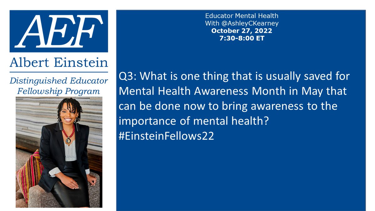 Q3: What is one thing that is usually saved for #MentalHealthAwareness Month in May that can be done now to bring awareness to the importance of #mentalhealth #EinsteinFellows22