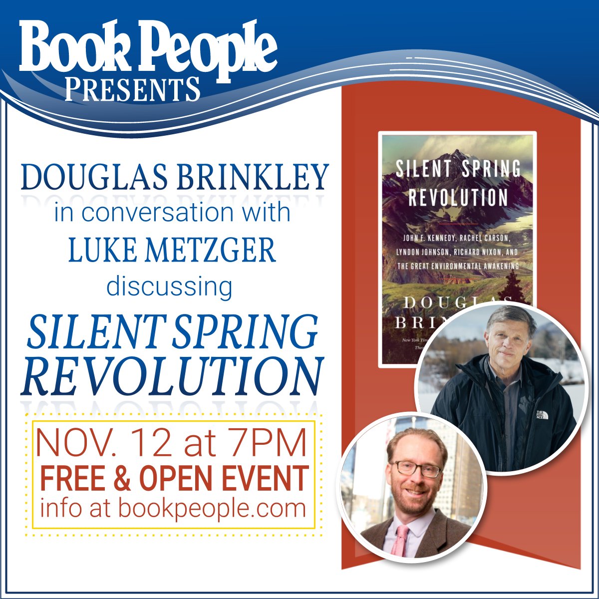 Join us, @ProfDBrinkley, and @lukemetzger on Nov. 12! Silent Spring Revolution chronicles the rise of environmental activism during the Long Sixties, telling a highly charged story of a generation that saved the natural world. Info: bookpeople.com/event/douglas-…