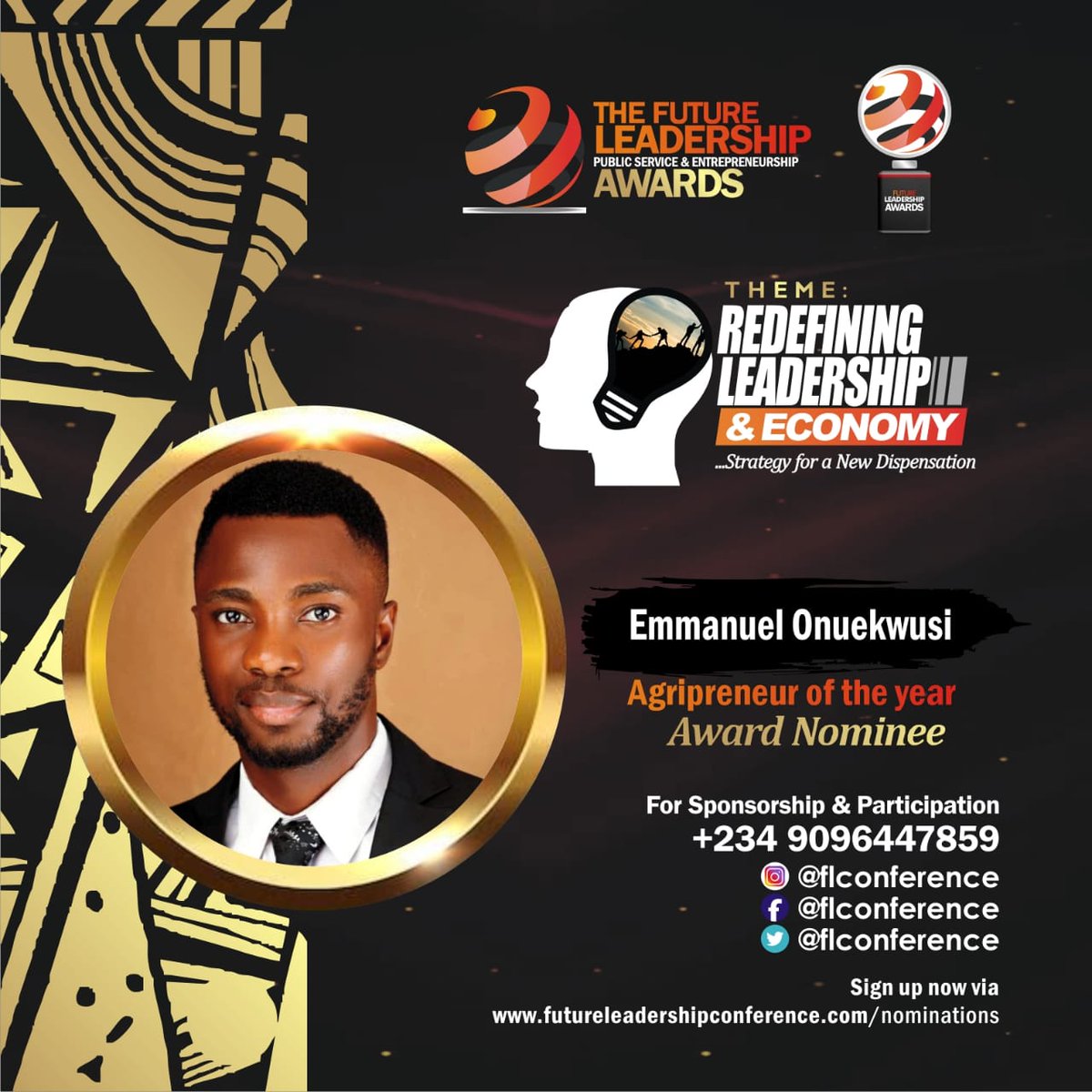 AgbabiakaSodiq9's tweet photo. AGRIPRENEUR OF THE YEAR
We are pleased to announce @emmonuekwusi as an Awardee at The Future Leadership Public Service and Entrepreneurship Awards 2022
Register now to attend the conference via π
https://t.co/e7HyMVrGmI
#FLC7
#FLC2022
#FutureLeadershipConference https://t.co/xIary4aZOg