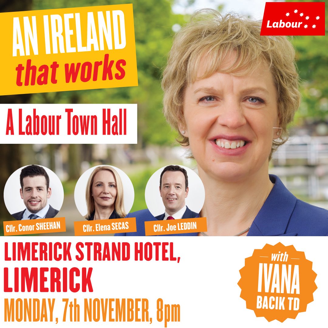 🗣@labour listens Limerick a town hall public meeting with @ivanabacik @ConorSheehan93 @JLeddin and @ElenaSecas 📍Limerick Strand Hotel Monday November 7th at 8pm. We want to hear from you, please join us on Monday November 7th to build #anirelandthatworks