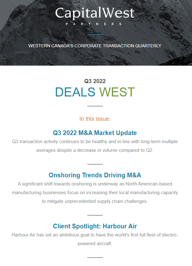 Q3 2022 M&amp;A activity continues to be healthy and in line with long-term multiple averages. See the full market update in <a href="/CapitalWest/">CapitalWest Partners</a>'s newsletter, Deals West, at capwest.com/news.

Also in this issue:
• Onshoring Trends Driving M&amp;A
• Client Spotlight: Harbour Air