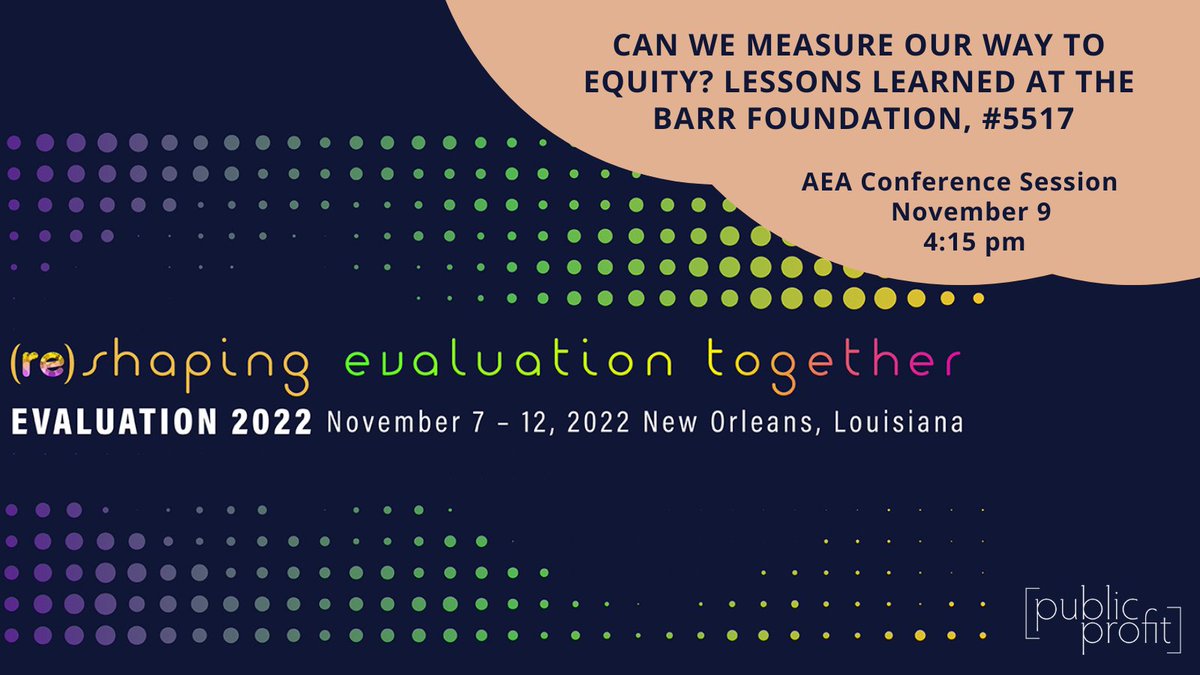 Going to AEA #Eval22? We'll share how we used data to help the Barr Foundation progress toward its race equity goals. Join us 11/9 at 4:15: "Can we measure our way to equity? Lessons learned at the Barr Foundation", ID#5517

evaluationconference.org
 #publicprofit #Eval22 <a href="/aeaweb/">Evaluation Headlines</a>