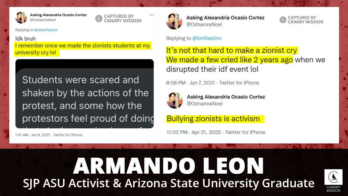 Arizona-based 'canvasser' and @ASU grad Armando Leon wasted his college years gleefully harassing his peers: “I remember once we made the zionists students at my university cry lol.' canarymission.org/individual/Arm…