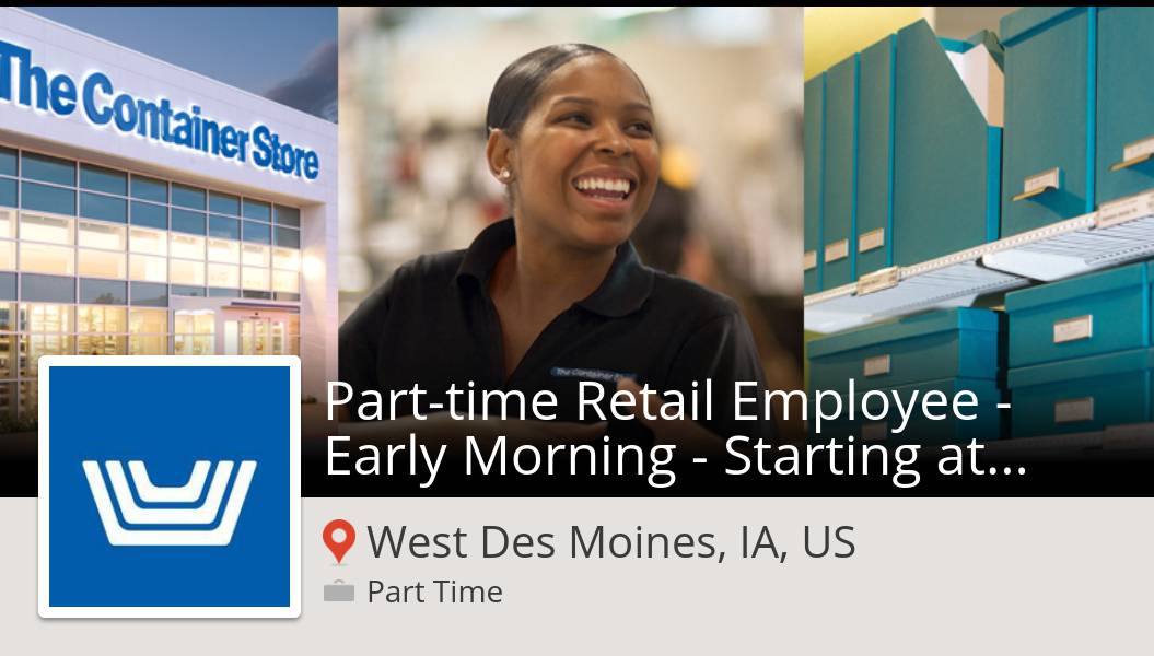 The_realJCB's tweet photo. Check out this #job: #Parttime #Retail Employee - Early Morning - Starting at $15 at #TheContainerStore (#WestDesMoines) https://t.co/UMxD4zQ2ae #UncontainableCareers https://t.co/4N7TAO14da