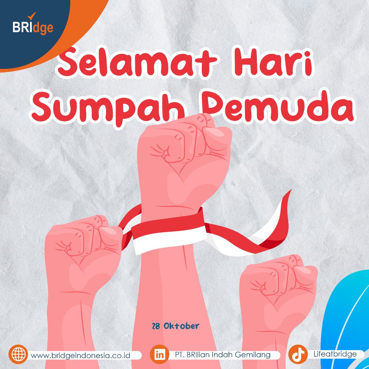 ptbridge_'s tweet photo. Selamat Hari Sumpah Pemuda ke-94

"Bersatu Bangun Bangsa", Jadi Pemuda yang bebas berkarya demi Indonesia!

#HariSumpahPemuda2022 #SumpahPemuda2022 #SelamatHariSumpahPemuda #SumpahPemuda #28Oktober2022 https://t.co/PnRKO6Kbxj