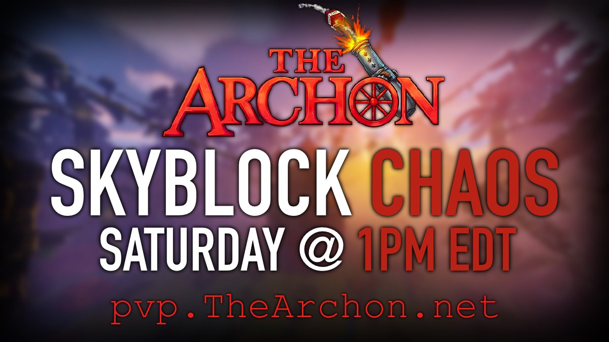 TheArchon's tweet image. 🔥Skyblock: CHAOS RESET

🕑The hype new season begins this Saturday at 1:00PM EDT

‼️ Follow &amp;amp; Retweet for a chance to win the OVERLORD RANK giveaway!

🔗thearchon.net/Chaos
🔗discord.gg/TheArchon
🔗thearchon.net/blog/1-19-mine…

➡️IP: pvp.TheArchon.net