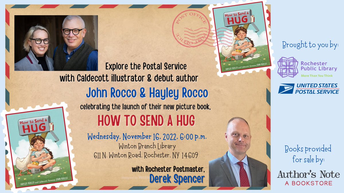 On Wednesday, 11/16 at 6pm, the Winton Branch Library in Rochester, NY will host Caldecott Honor illustrator John Rocco and his wife, debut author Hayley Rocco, in conversation with Derek Spencer, Postmaster for Rochester, to discuss their new picture book, How to Send a Hug.