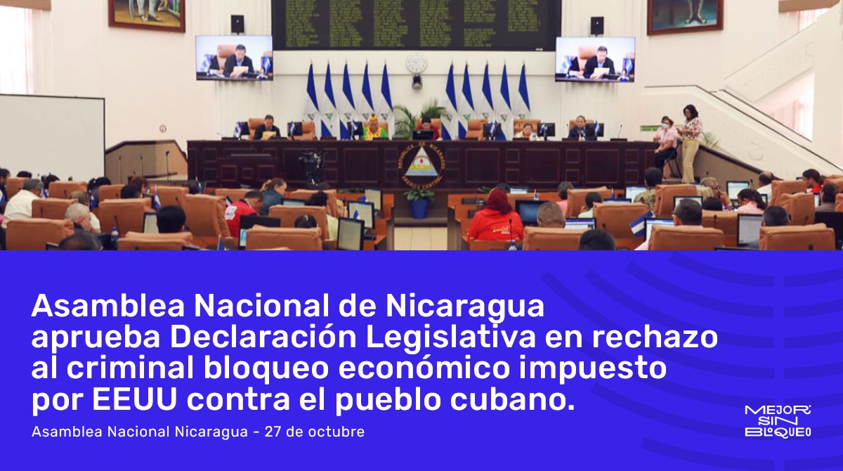 Nuestro agradecimiento a los parlamentarios de #Nicaragua @AsambleaNi por su categórica condena al inhumano bloqueo económico de EEUU contra #Cuba y el respaldo al reclamo universal para levantar definitivamente ese cerco criminal que dura más de seis décadas. #MejorSinBloqueo