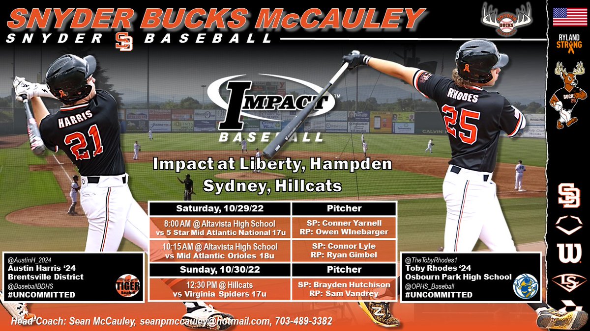 Snyder Bucks McCauley Check out our schedule for the @IMPACTBASEBALL_ at Liberty, Hampden Sydney and Hillcats Showcase. Things get started Saturday 10/29 @ 8AM with #uncommitted '23 Conner Yarnell @ConnerYarnell @BruinBaseballFP getting the nod on the mound. Good luck!!! 🦌⚾️🦌