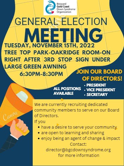 We are looking for individuals that want to continue to help the Broward Gold Coast Down Syndrome Org. grow in our community and to help fulfill our Mission. 

You do not have to have a child/family member with Down syndrome in order to be on the Executive Board.