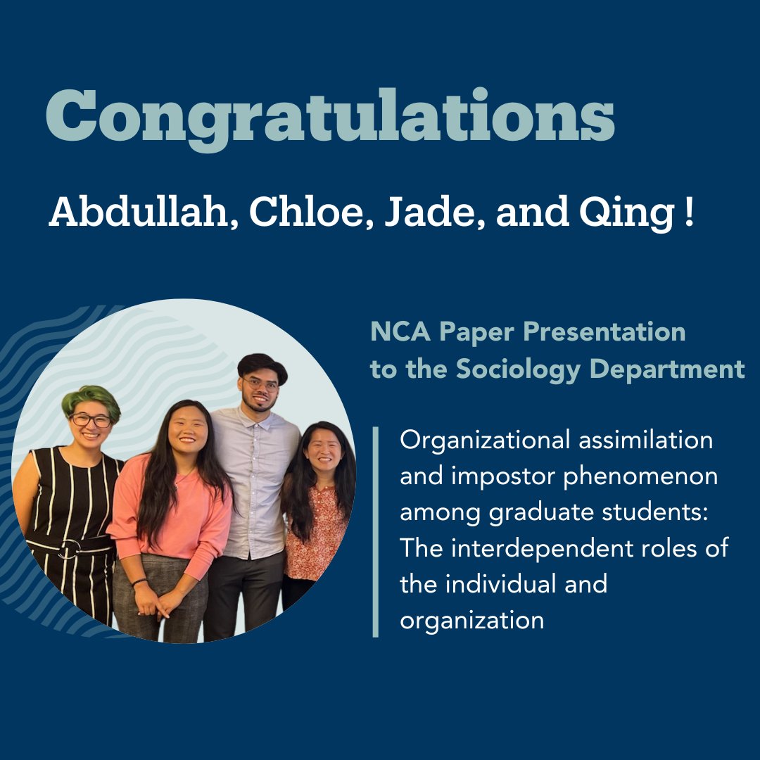 Congratulations to our grad students Abdullah, Chloe, Jade, and Qing! They presented their NCA-accepted paper that was developed in Karen's mixed methods class. Their paper is on how graduate students socialize into departments while managing imposter syndrome.