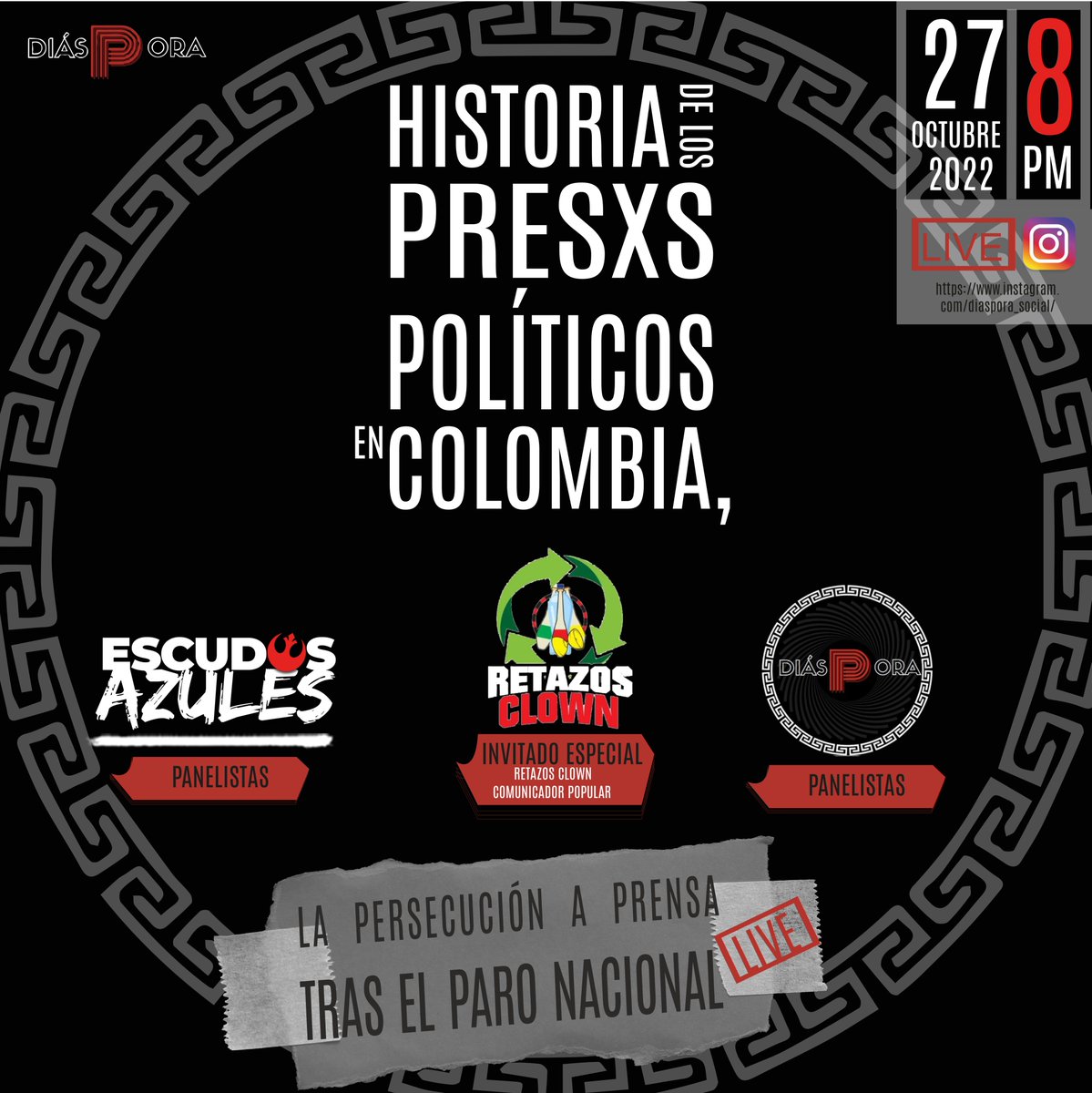 diaspora_social's tweet photo. Nos vemos esta noche junto con @RetazosClown para hablar un poco acerca de su caso, la persecución y estigmatización política que ha venido viviendo por su labor de prensa alternativa.
Nos vemos a las 8pm junto con @escudosazules desde nuestro Instagram https://t.co/CdYwlw5KCJ