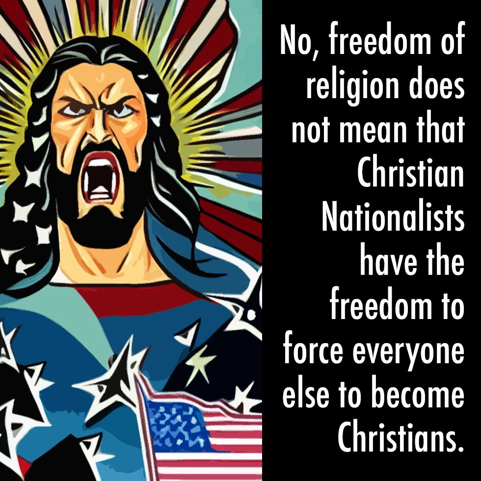 EnlightenmentDy's tweet photo. No, freedom of religion does not mean that Christian Nationalists have the freedom to force everyone else to become Christians.
Christian Nationalism is the oppose of freedom of religion.
#FreedomOfReligion #ChristianNationalism https://t.co/fiSrG7Mshc
