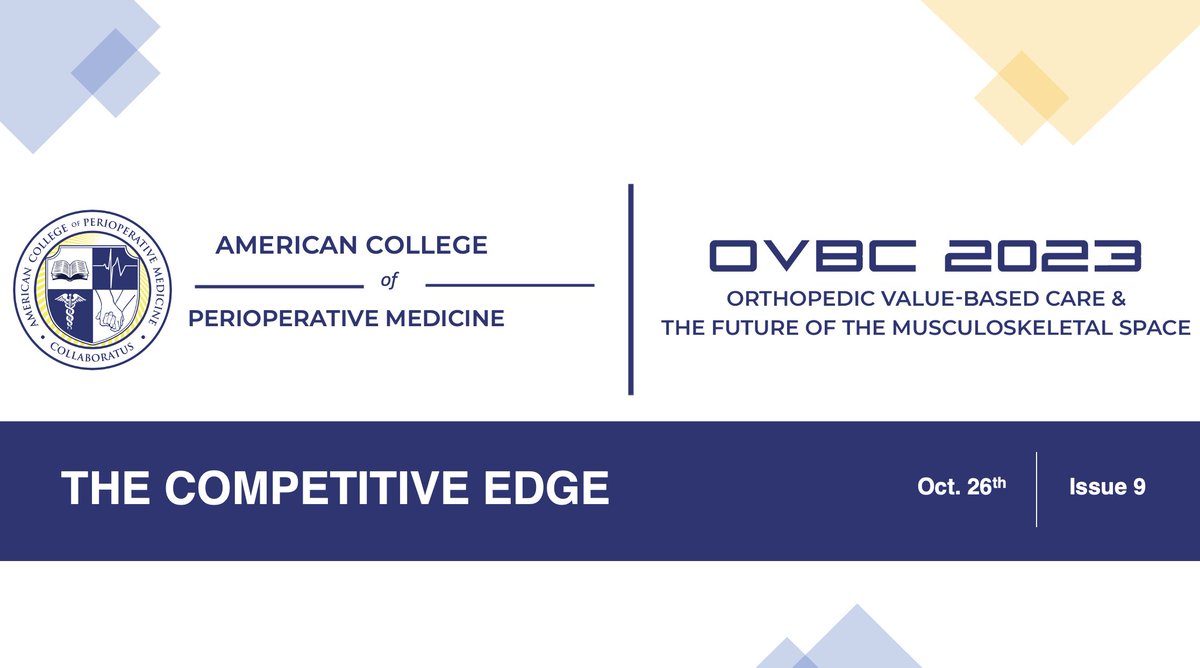Read this weeks: The Competitive Edge. Read about how robotic-assisted TKA has gained momentum, watch the lecture on Practical Steps for Making the Transition to Value Based Health Care, & much more!conta.cc/3FhbPwY

#acpm #ovbc2023 #surgery #anesthesia #orthopedicsurgery
