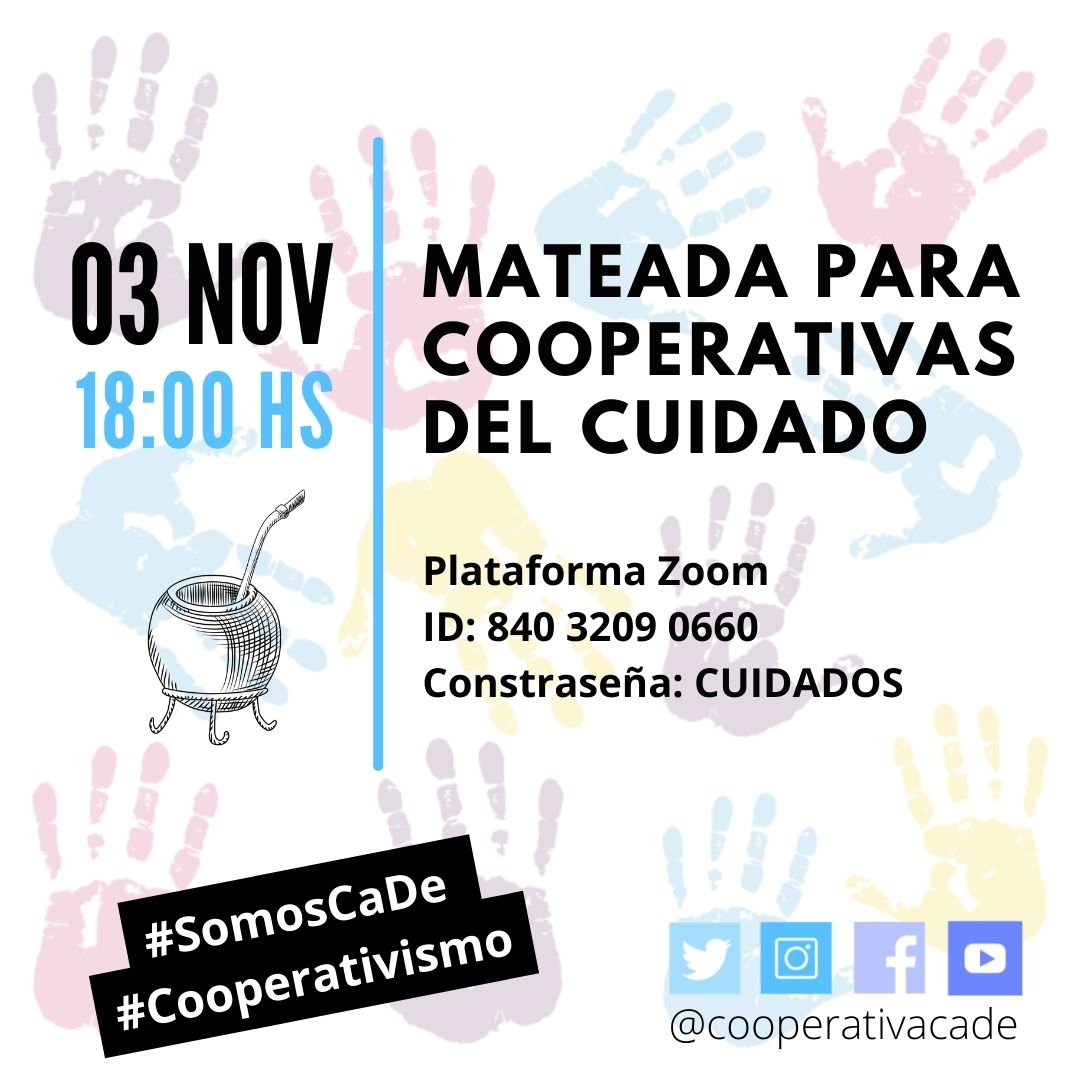 cooperativacade's tweet photo. Sumate a nuestras Mateadas para
Cooperativas!! 🧉🧉🧉
En esta oportunidad, CaDe convoca a cooperativas del
cuidado para compartir experiencias y saberes.
#CaDe #mateadas #cooperativismo https://t.co/7y1gJnunzf