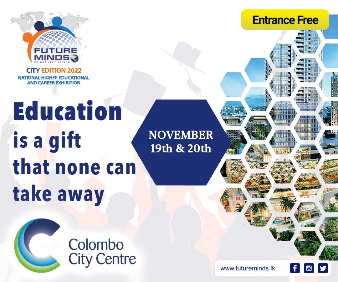 FutureMindsLK's tweet photo. Education is a gift that none can take away
Visit Future Minds at Colombo City Centre
on 19th and 20th November 2022.
#FutureMinds2022 #FutureMinds #HigherEducation #Future #lka #CCC #Heartofcolombo #Degree #MSc #MBA #Postgraduate https://t.co/49WDCk83gQ
