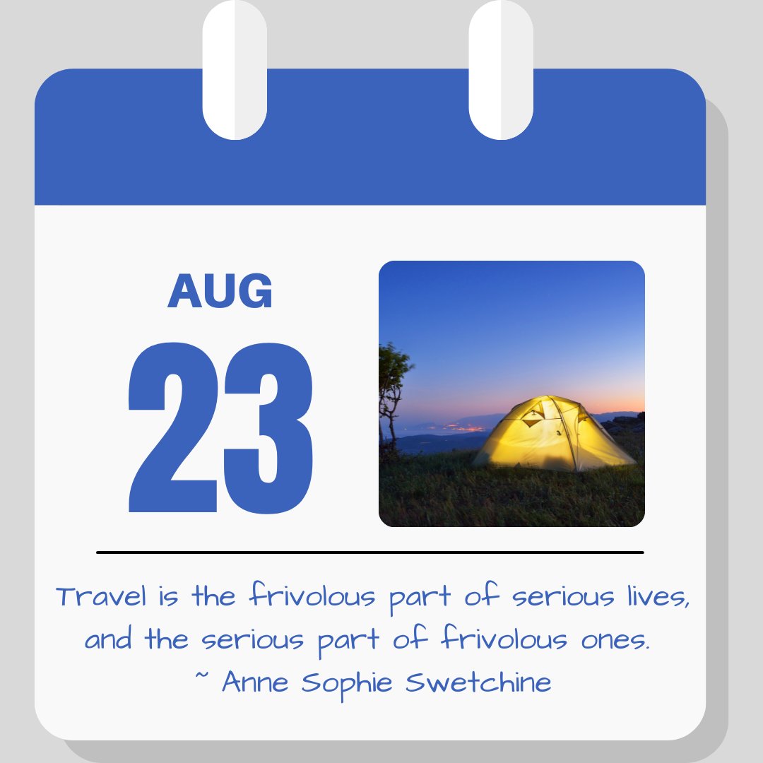 Calendar image. Aug 23. Quote reads "Travel is the frivolous part of serious lives, and the serious part of frivolous ones." - Anne Sophie Swetchine