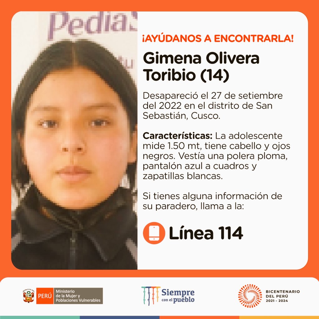 🚨 ¡Ayúdanos a encontrarla! Gimena Olivera Toribio (14) desapareció el 27 de setiembre en San Sebastián, Cusco. Mide 1.5 m. y tiene cabello y ojos negros. Vestía polera ploma, pantalón azul y zapatillas blancas. Si tienes alguna información llama a la ☎️ #Línea114.