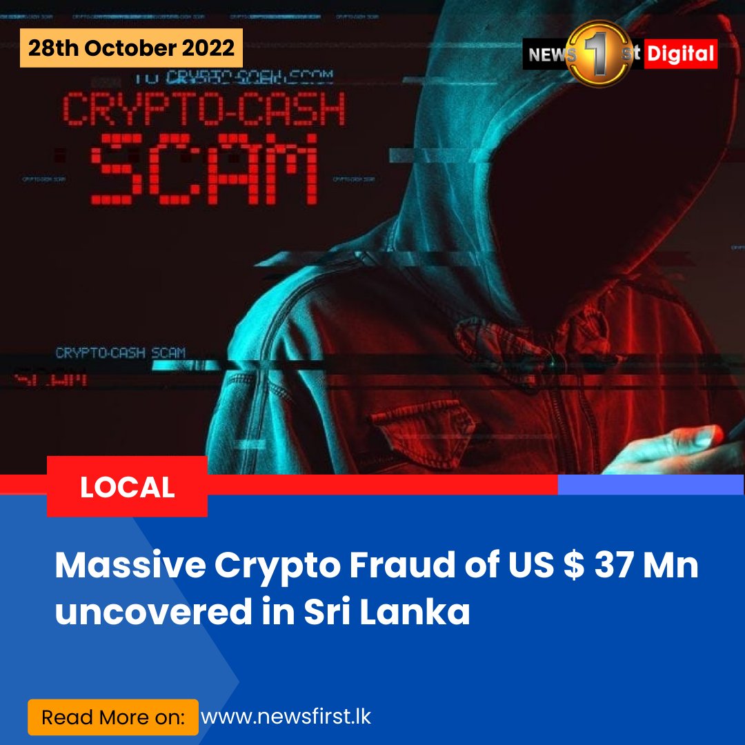 Massive Crypto Fraud of US $ 37 Mn uncovered in Sri Lanka Details:  https://t.co/1QK2PjYfCm #lka #SriLanka #SLnews #News1st #Crypto #Scam  #Warning