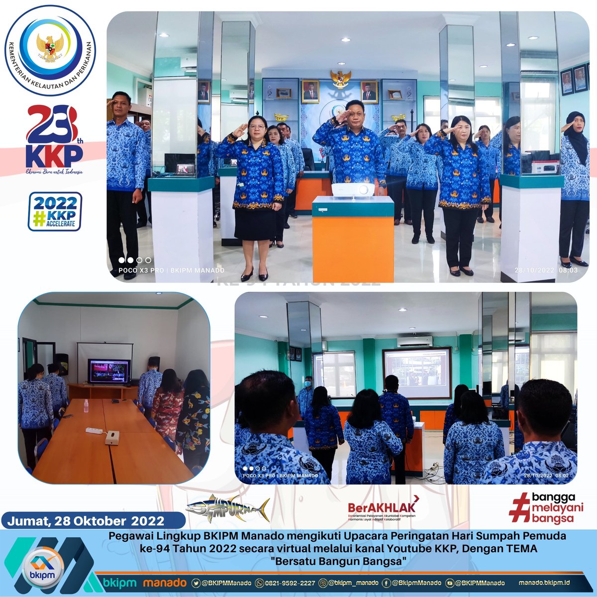 BPPMHKP_Manado's tweet photo. Hai #SahabatBahari, hari ini seluruh pegawai Balai KIPM Manado mengikuti upacara peringatan Hari Sumpah Pemuda ke-94 Tahun 2022 secara virtual melalui kanal youtube KKP, dengan Tema "Bersatu Bangun Bangsa"
#KKPAccelerate 
@kkpgoid 
@bkipm_kkp 
@Muhlin21 https://t.co/4Kw4BpzxMI