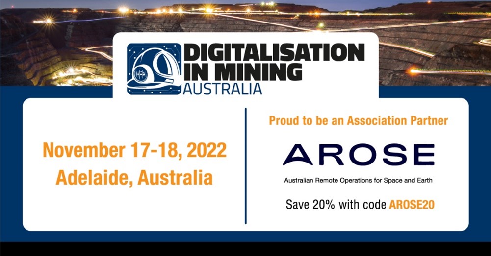 We are proud Association Partners of the Digitalisation in Mining Australia Conference in Adelaide on the 17-18 November. 

Register online and save 20% with our code AROSE20: 

mininginnovationnetwork.swoogo.com/DMA22/register… 

#DMAustralia22
