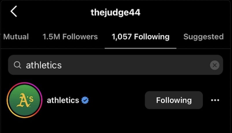 Aaron Judge just followed the A’s on Instagram👀
