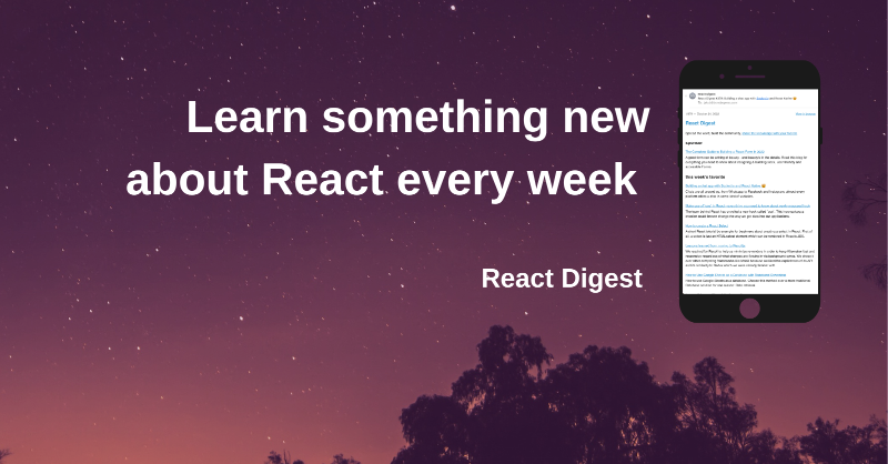 jakubgarfield's tweet photo. React Digest is free carefully curated weekly newsletter for React developers to help you learn and stay on top of technology.