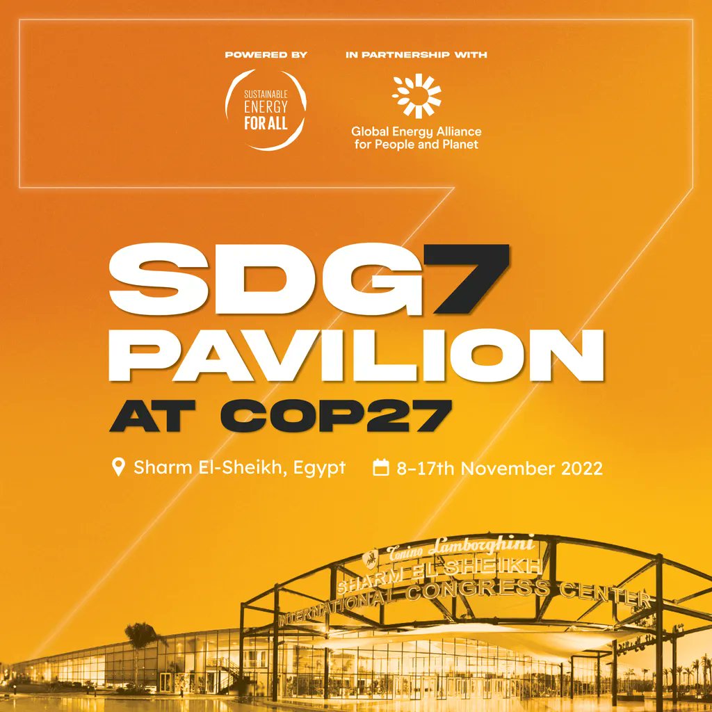 The programme of the SDG7 Pavilion at #COP27 is out now! Check it out here 👉 bit.ly/3sDrYWe #SDG7atCOP27