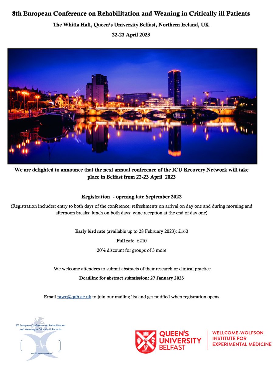 8th European Conference on Rehabiliation and Weaning in Critically Ill Patients Belfast, April 22-23, 2023 Abstract deadline: Jan 27 Early bird rate: Feb 28 20% for groups of 4+ Thanks to @bronwenconnolly an team for organizing this exciting event