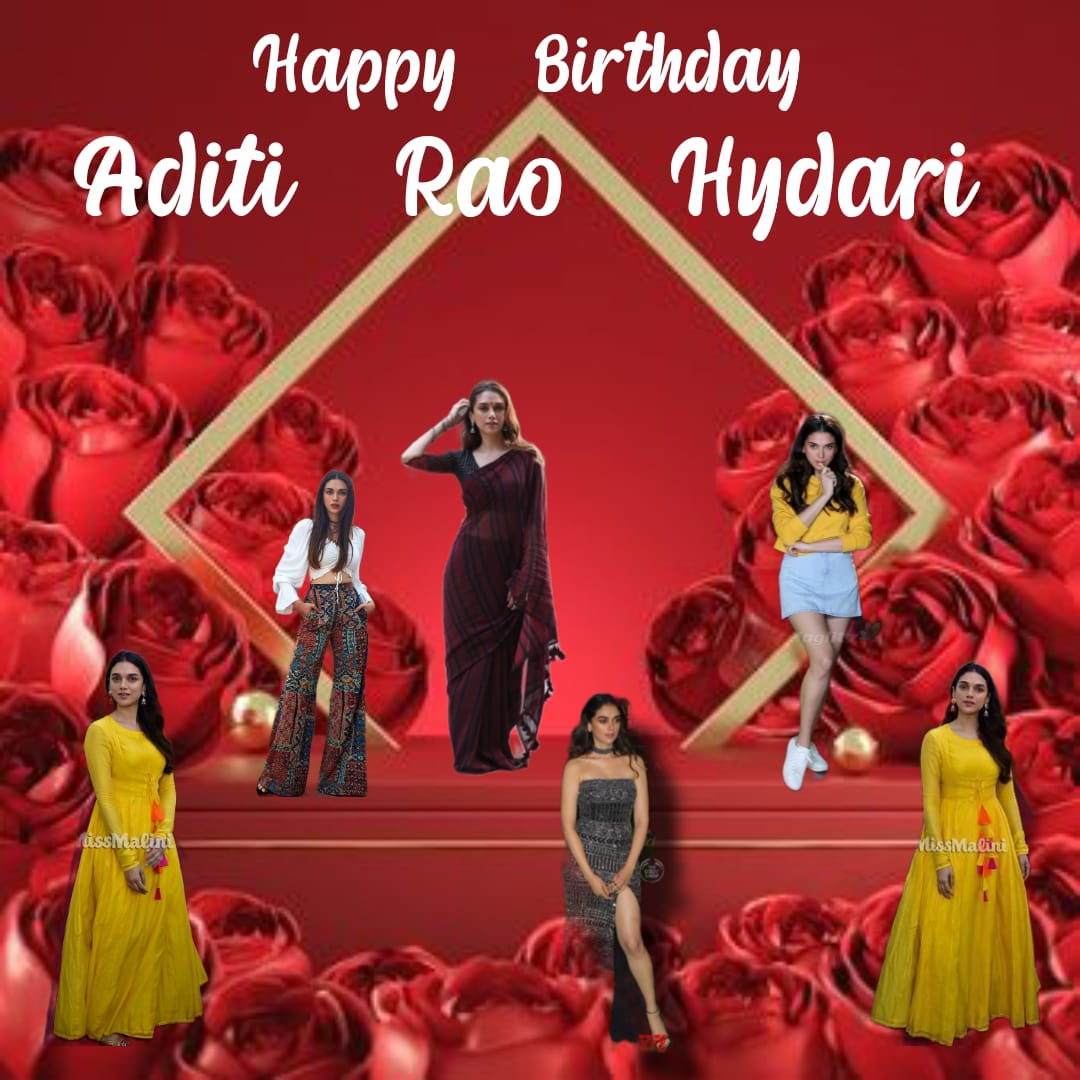 Happy Birthday Aditi Rao Hydari   