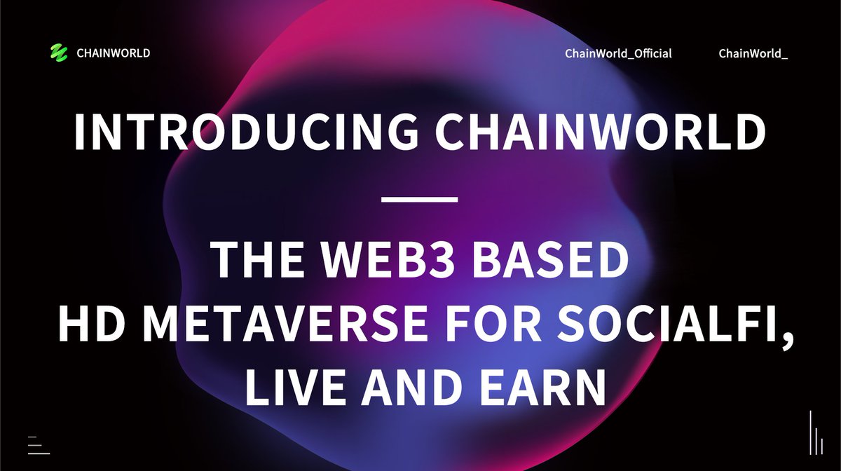 ChainWorld_'s tweet image. Introducing ChainWorld — The Web3 based HD Metaverse for SocialFi, Live and Earn
