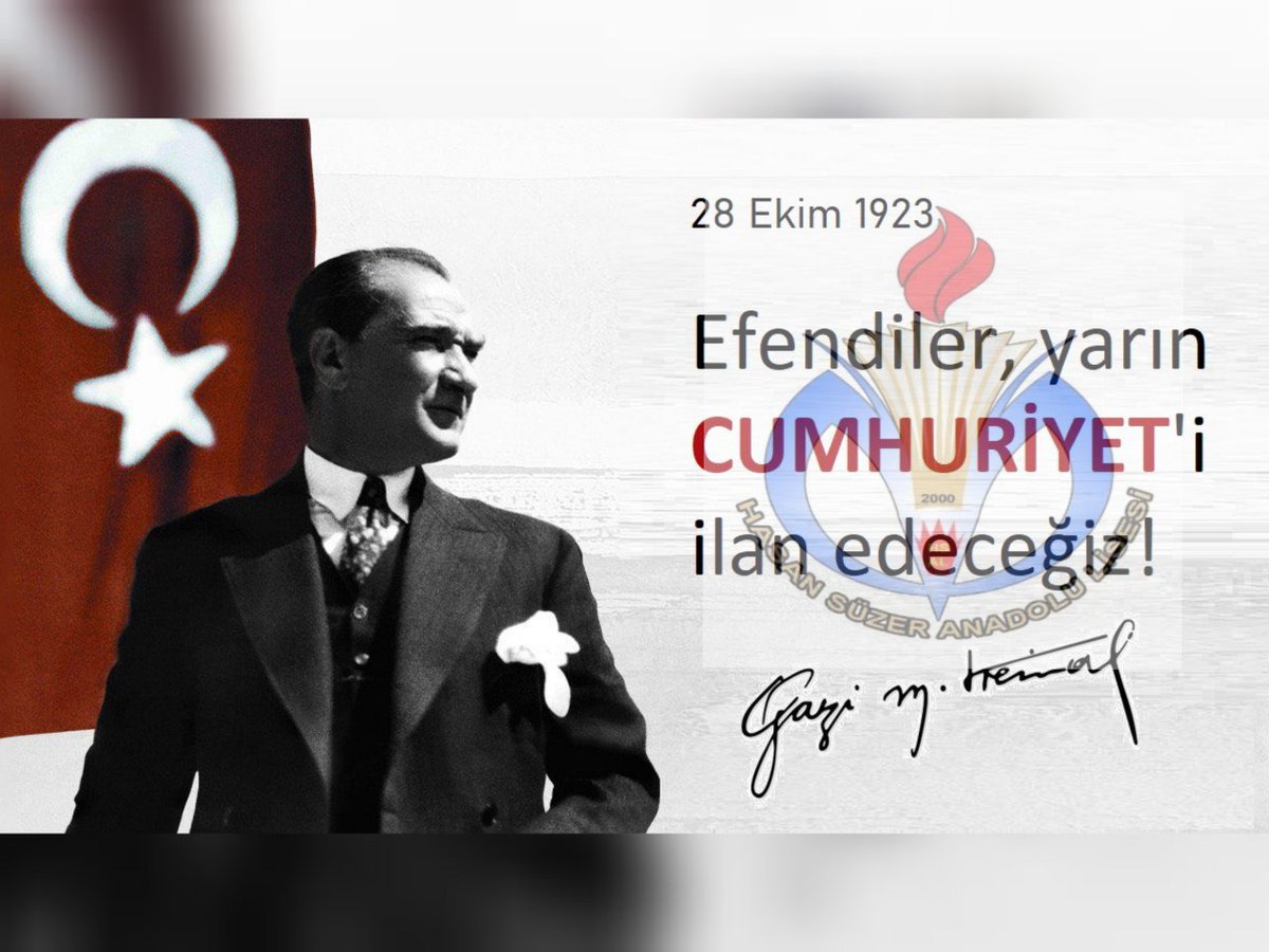 hsalkurumsal's tweet photo. "Efendiler, yarın CUMHURİYET'i ilan edeceğiz!" Gazi Mustafa Kemal 28 EKİM 1923 #HSAL #CUMHURİYET #28EKİM1923 https://t.co/mFEjt9yI0o
