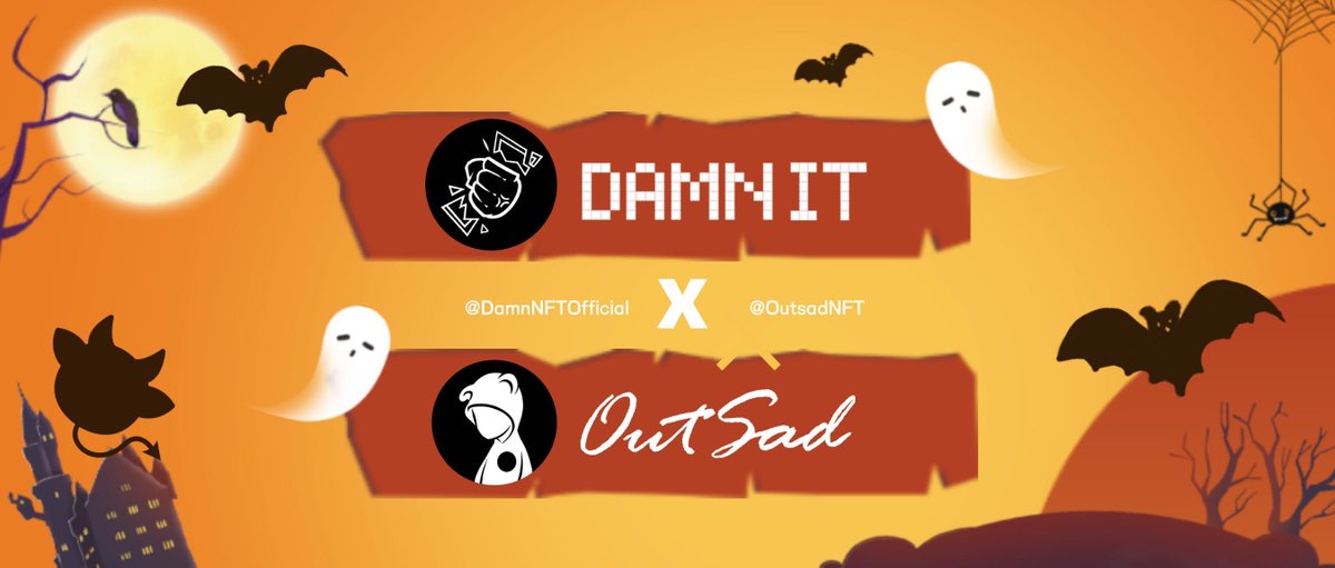 🎃<a href="/DamnNFTOfficial/">Damn It Official</a> x <a href="/OutsadNFT/">OutSadNFT</a> 🎃
🦇for OutSad holders ONLY
😈Happy Halloween to u all
🎁Halloween gifts: 10 WL from DamnitNFT
❤️Follow us+Like+Rt+tag 3 friends