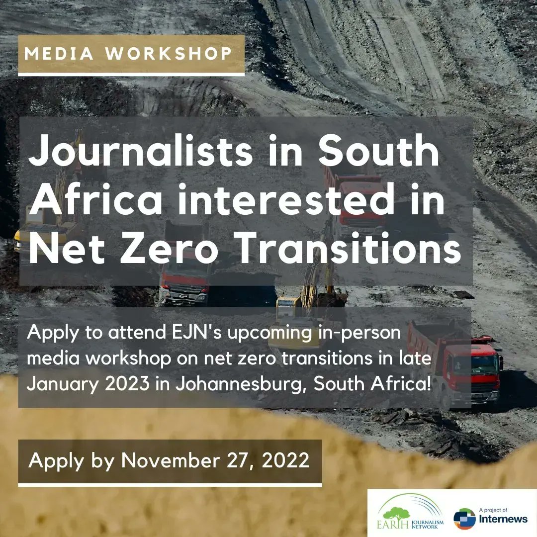 Call for Applications. @Internews’ @earthjournalism invites journalists from 🇿🇦 South Africa to apply for a media workshop on covering pathways to Net Zero, to be held in Johannesburg from January 30-February 1, 2023. Apply by Nov. 27. buff.ly/3gIwQqh