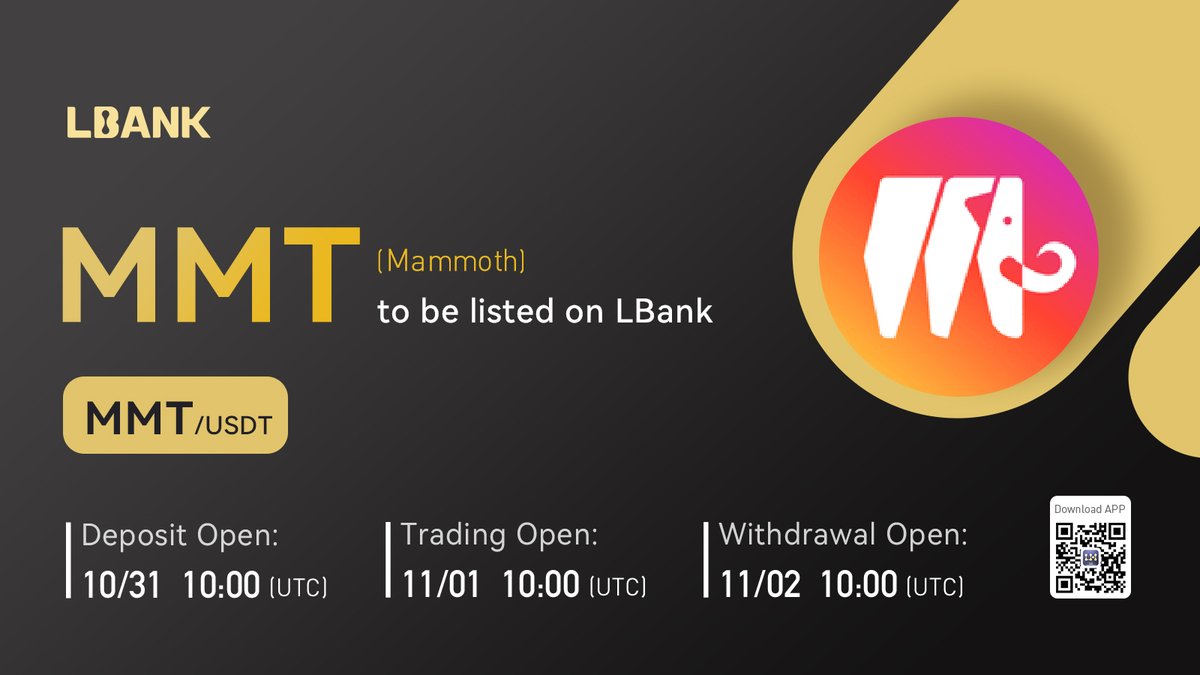 LBank.com (@lbank_exchange) on Twitter photo 🌈 New #listing
⛵️ $MMT(Mammoth) will be listed on LBank!<a href="/mmtchain/">Mammoth Official</a>
Mammoth acts as a close accelerator for innovative technology companies in the blockchain or non-blockchain industry that requires financial power and technology.
👉 Details: bit.ly/3FqkKwq 🌈 New #listing
⛵️ $MMT(Mammoth) will be listed on LBank!<a href="/mmtchain/">Mammoth Official</a>
Mammoth acts as a close accelerator for innovative technology companies in the blockchain or non-blockchain industry that requires financial power and technology.
👉 Details: bit.ly/3FqkKwq