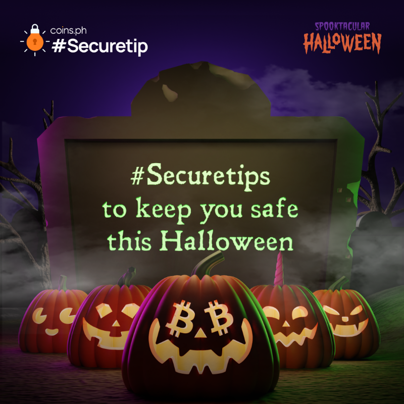 coinsph's tweet photo. Happy Halloween, Coinmunity!  

Now that you’ve found them all, our pumpkin 🎃 squad would like to share some #Securetips🔒 that will keep you safe this Halloween 👻

Swipe to stay safe 👉