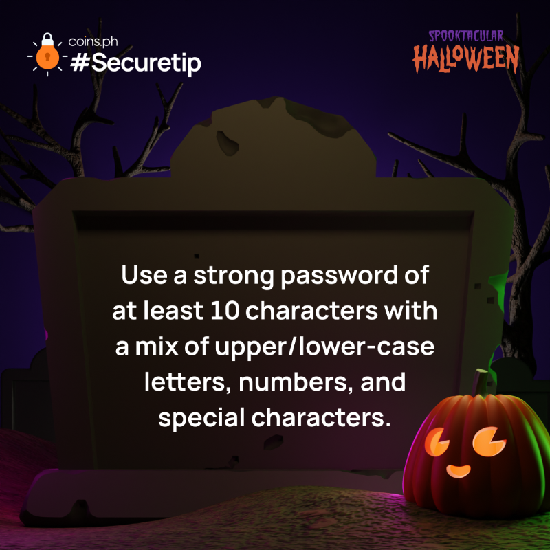 coinsph's tweet photo. Happy Halloween, Coinmunity!  

Now that you’ve found them all, our pumpkin 🎃 squad would like to share some #Securetips🔒 that will keep you safe this Halloween 👻

Swipe to stay safe 👉