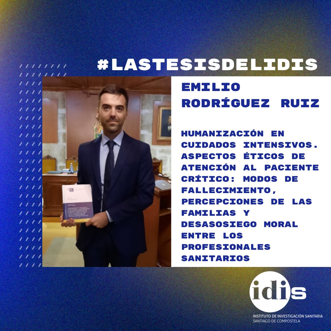 👨‍🔬El investigador #IDIS Emilio Rodríguez Ruiz defendió ayer su📖tesis: Humanización en Cuidados Intensivos. Consideraciones éticas en el manejo de pacientes críticos: Modos de morir, percepciones de la familia y desasosiego moral entre profesionales sanitarios. Enhorabuena!🎉