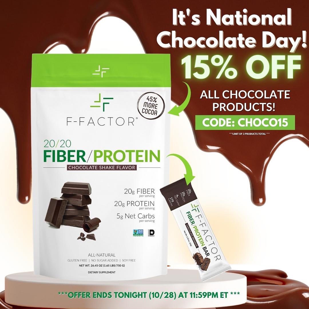 It’s National 🍫 Chocolate Day, and we’ve got a treat for you! 
 
📣 Today ONLY F-Factor 20/20 CHOCOLATE Fiber Protein POWDERS &amp; F-Factor CHOCOLATE Fiber/Protein BARS are 15% off!💘
 
**Use CODE: CHOCO15 to save today!**

ffactor.com/shop-products/