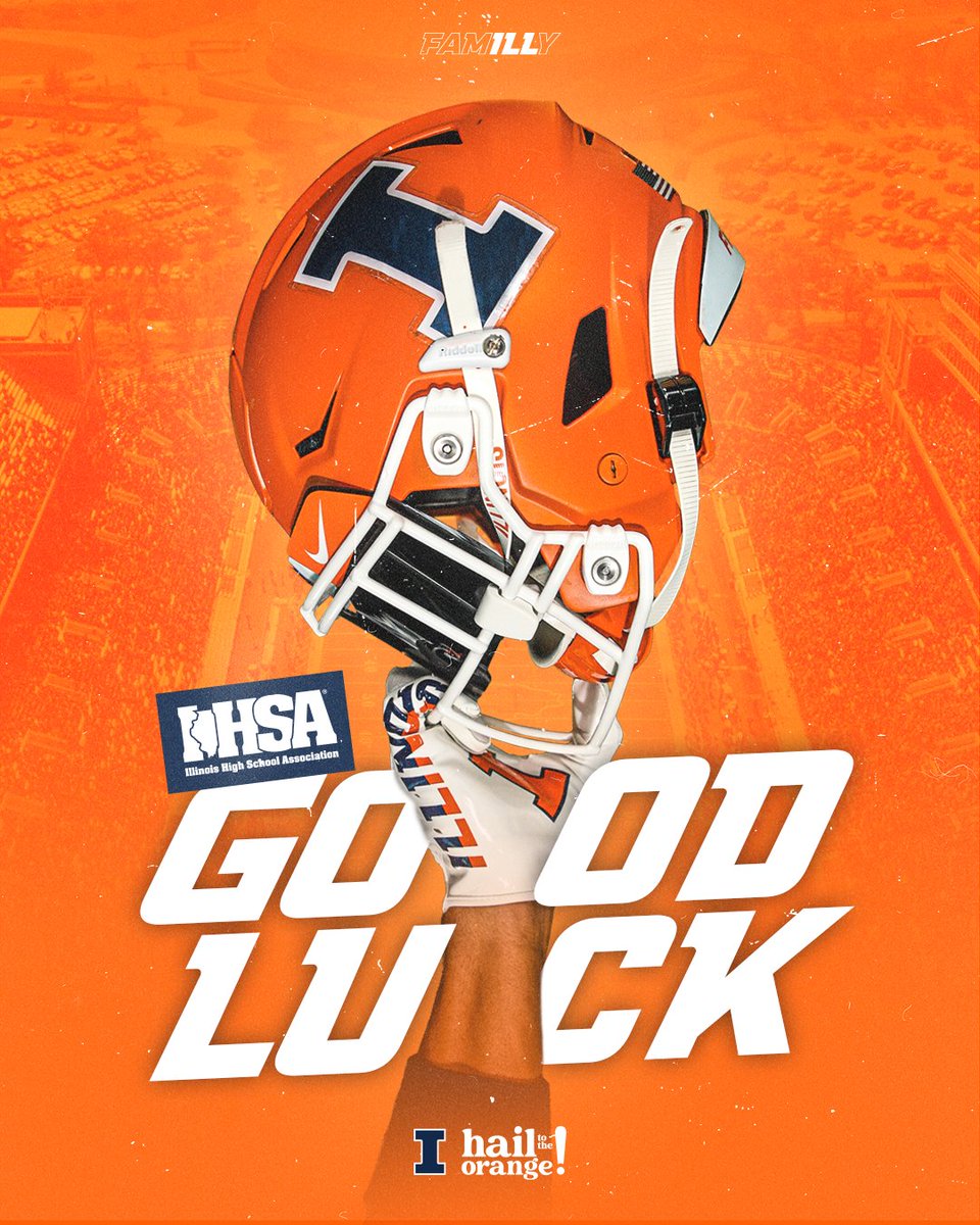 Good luck to all 256 @IHSA_IL teams that begin their run to Memorial Stadium and a state title this weekend! #Illini // #HTTO // #famILLy